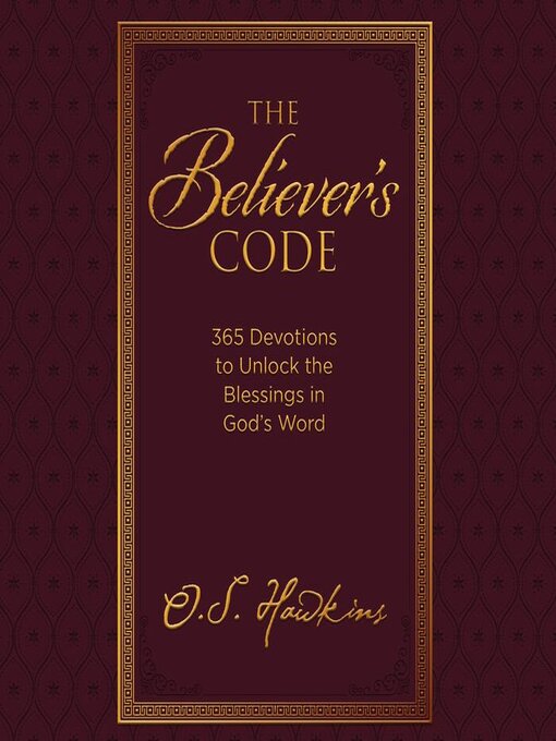 Title details for The Believer's Code by O. S. Hawkins - Available